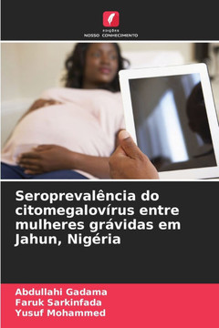 Seroprevalência do citomegalovírus entre mulheres grávidas em Jahun, Nigéria