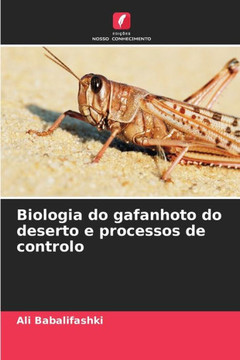 Biologia do gafanhoto do deserto e processos de controlo Biologia do gafanhoto do deserto e processos de controlo