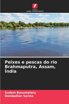 Peixes e pescas do rio Brahmaputra, Assam, Índia