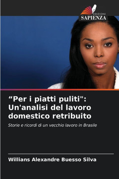 ""Per i piatti puliti"": Un'analisi del lavoro domestico retribuito
