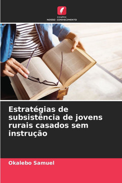 Estratégias de subsistência de jovens rurais casados sem instrução
