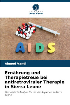 Ernährung und Therapietreue bei antiretroviraler Therapie in Sierra Leone
