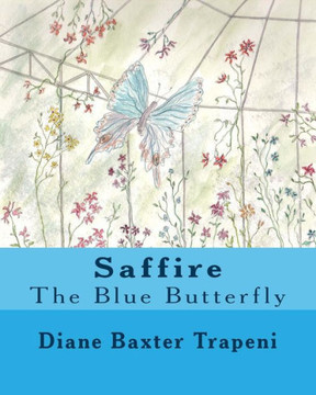 Saffire, The Blue Butterfly