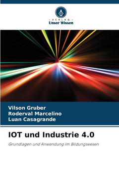 IOT und Industrie 4.0 IOT und Industrie 4.0