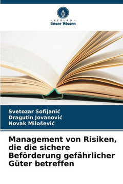 Management von Risiken, die die sichere Beförderung gefährlicher Güter betreffen