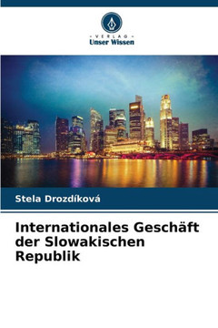 Internationales Geschäft der Slowakischen Republik