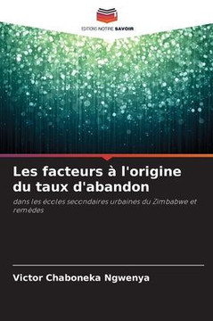 Les facteurs à l'origine du taux d'abandon Les facteurs à l'origine du taux d'abandon