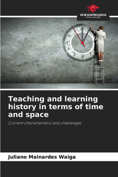 Teaching and learning history in terms of time and space