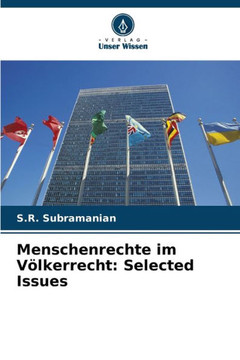 Menschenrechte im Völkerrecht: Selected Issues