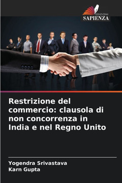 Restrizione del commercio: clausola di non concorrenza in India e nel Regno Unito