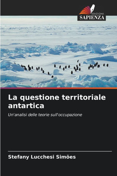 La questione territoriale antartica La questione territoriale antartica
