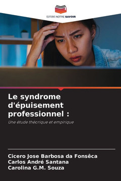 Le syndrome d'épuisement professionnel Le syndrome d'épuisement professionnel