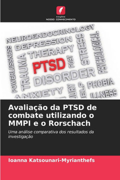 Avaliação da PTSD de combate utilizando o MMPI e o Rorschach