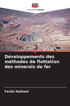 Développements des méthodes de flottation des minerais de fer