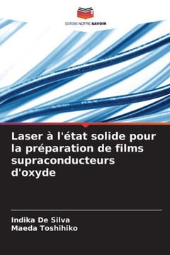 Laser à l'état solide pour la préparation de films supraconducteurs d'oxyde