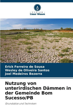 Nutzung von unterirdischen Dämmen in der Gemeinde Bom Sucesso/PB