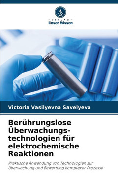 Berührungslose Überwachungs-technologien für elektrochemische Reaktionen
