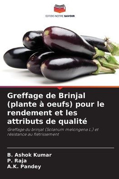 Greffage de Brinjal (plante à oeufs) pour le rendement et les attributs de qualité