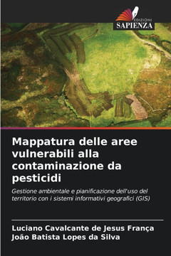 Mappatura delle aree vulnerabili alla contaminazione da pesticidi Mappatura delle aree vulnerabili alla contaminazione da pesticidi