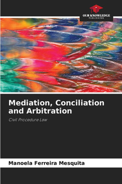 Mediation, Conciliation and Arbitration Mediation, Conciliation and Arbitration