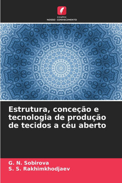 Estrutura, conceção e tecnologia de produção de tecidos a céu aberto