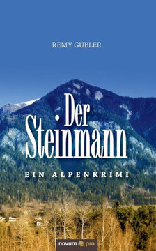 Der Steinmann: Ein Alpenkrimi