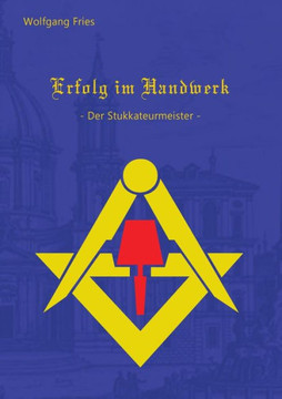 Erfolg im Handwerk - Der Stukkateurmeister Erfolg im Handwerk - Der Stukkateurmeister