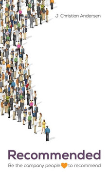 Recommended: Be the company people love to recommend