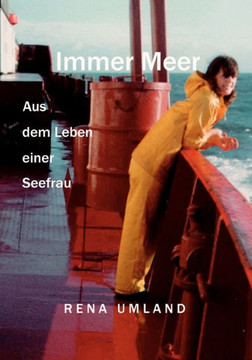 Immer Meer: Aus dem Leben einer Seefrau