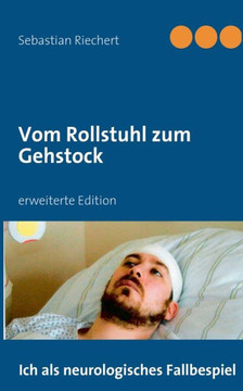 Vom Rollstuhl zum Gehstock: erweiterte Edition