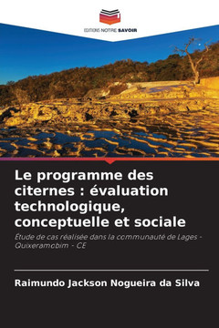 Le programme des citernes: évaluation technologique, conceptuelle et sociale