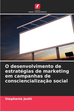 O desenvolvimento de estratégias de marketing em campanhas de consciencialização social