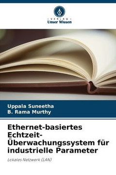 Ethernet-basiertes Echtzeit-Überwachungssystem für industrielle Parameter