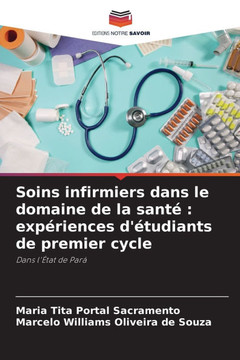 Soins infirmiers dans le domaine de la santé: expériences d'étudiants de premier cycle