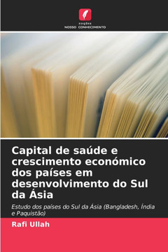 Capital de saúde e crescimento económico dos países em desenvolvimento do Sul da Ásia