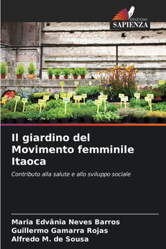 Il giardino del Movimento femminile Itaoca Il giardino del Movimento femminile Itaoca
