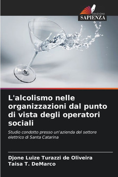 L'alcolismo nelle organizzazioni dal punto di vista degli operatori sociali
