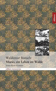 Mario, ein Leben im Walde: Drittes Buch: Heimkehr