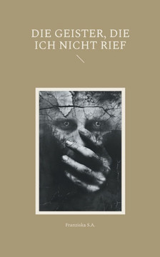 Die Geister, die ich nicht rief