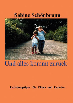 Und alles kommt zurück
