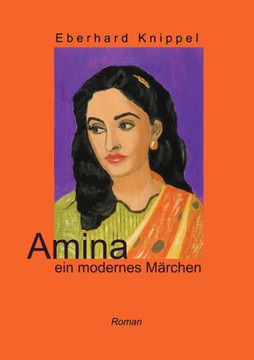 Amina: ein modernes Märchen