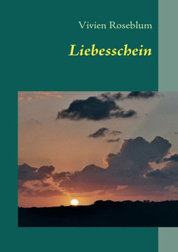 Liebesschein: Gedichte und andere Stories