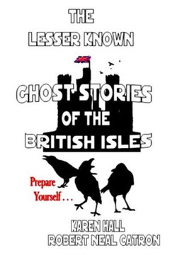 The Lessor Known Ghost Stories Of The British Isles