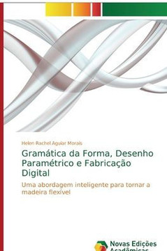 Gramática da Forma, Desenho Paramétrico e Fabricação Digital