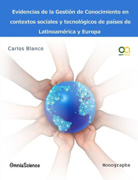 Evidencias de la gestión del conocimiento en contextos sociales y tecnológicos de países de Latinoamérica y Europa