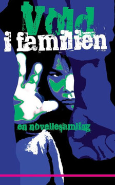 Vold i familien: en novellesamling