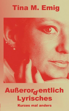 Außerordentlich Lyrisches: Kurzes mal anders