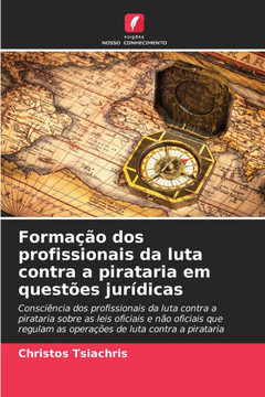 Formação dos profissionais da luta contra a pirataria em questões jurídicas