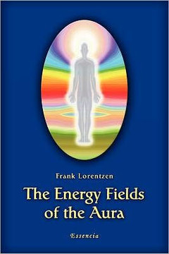 The Energy Fields of the Aura