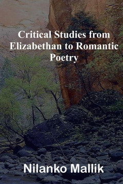 Critical Studies from Elizabethan to Romantic Poetry
